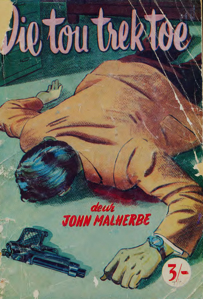 Die tou trek toe - John Malherbe
